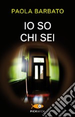 Io so chi sei libro