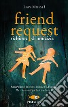 Friend request. Richiesta di amicizia libro