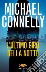 L'ultimo giro della notte libro