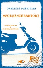 #Formenterastory: #Formentera14 e #Laportadelcuore libro