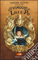 Il viaggio di Lili e Po libro