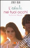 L'estate nei tuoi occhi. The summer trilogy. Vol. 1 libro