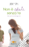 Non è estate senza di te. The summer trilogy libro