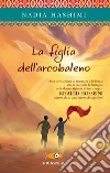 La figlia dell'arcobaleno libro di Hashimi Nadia