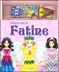 Gioca con le fatine. Con magneti. Ediz. illustrata libro