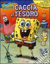 Caccia al tesoro. SpongeBob. Con gadget libro