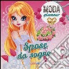 Spose da sogno. Moda glamour. Ediz. illustrata libro