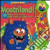 Mostriland! Primi suoni. Ediz. illustrata libro