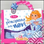 La principessa delle nevi. Io sono... Ediz. illustrata. Con gadget libro