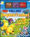 Pallino impara i colori. Imparo tutto. Ediz. illustrata libro