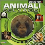 Animali selvaggi. Ediz. illustrata libro