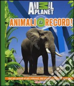 Animali da record! Ediz. illustrata libro