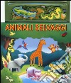 Animali selvaggi. Con magneti. Ediz. illustrata libro