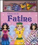 Gioca con le fatine. Con magneti. Ediz. illustrata libro