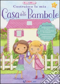 Costruisco la mia casa delle bambole. Con gadget libro
