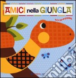 Amici nella giungla. Ediz. a colori libro