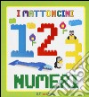 1 2 3 numeri. Ediz. a colori libro