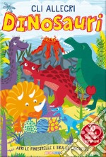 Gli allegri dinosauri. Ediz. a colori libro