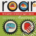 Sai contare i dinosauri? Ediz. a colori libro