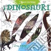 I dinosauri. Oltre 100 cose da sapere sui dinosauri. Ediz. a colori libro