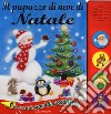 Il pupazzo di neve di Natale. Libro sonoro. Ediz. a colori libro