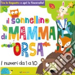 Il sonnellino di mamma orsa. Libri per contare. Ediz. a colori