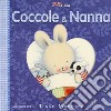 Coccole & nanna. Ediz. a colori libro di Moroney Trace