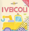 I veicoli. Indovinelli libro