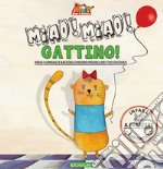 Miiao! Miao! Gattino! libro