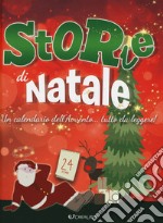 Storie di Natale. Un calendario dell'Avvento... da leggere! Ediz. a colori libro