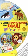 Il libro mappamondo 3D degli animali. Tuttomondo. Ediz. a colori libro