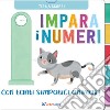 Impara i numeri con tanti simpatici animali. Ediz. a colori libro