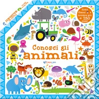 Conosci gli animali. Apri cerca & trova. Ediz. a colori libro