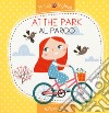 At the park-Al parco. Ediz. a colori libro