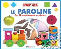 Le paroline. Ediz. a colori. Con gadget