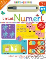 I miei numeri. Scrivo&riscrivo. Ediz. a colori. Con pennarello libro