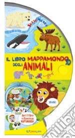 Il libro mappamondo 3D degli animali. Tuttomondo. Ediz. a colori