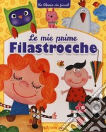 Le mie prime filastrocche. La libreria dei piccoli. Ediz. a colori