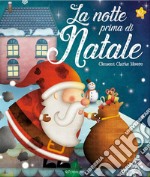 La notte prima di Natale. Ediz. a colori libro