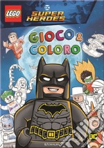 Batman. Lego DC. Gioco & coloro. Ediz. a colori libro