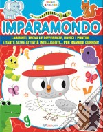 Imparamondo. Gioco & coloro. Ediz. illustrata libro