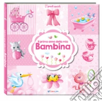 Il primo anno della mia bambina