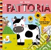 La fattoria. Fare & disfare. Ediz. a colori libro