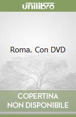 Roma. Con DVD libro