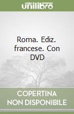 Roma. Ediz. francese. Con DVD libro