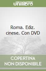 Roma. Ediz. cinese. Con DVD libro