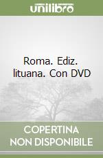 Roma. Ediz. lituana. Con DVD libro