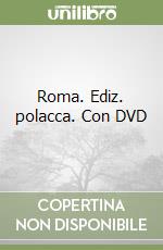 Roma. Ediz. polacca. Con DVD libro