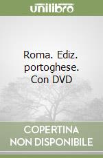 Roma. Ediz. portoghese. Con DVD libro