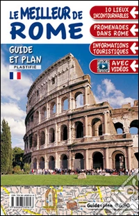 Il top di Roma. Con mappa. Ediz. francese libro